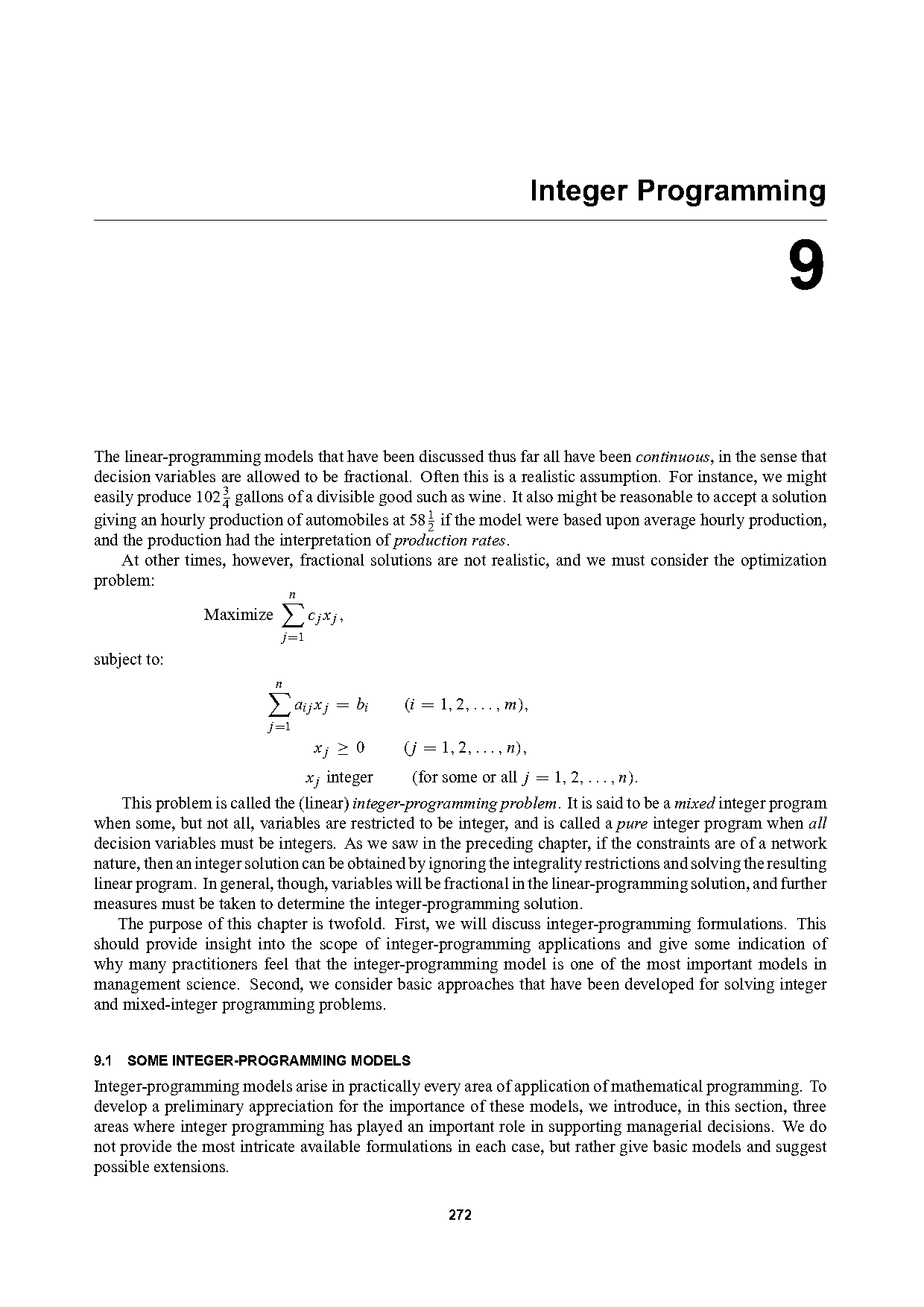 alternate optimal solutions are not common in linear programming applications